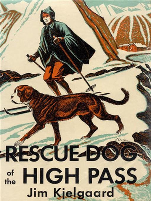 Title details for Rescue Dog of the High Pass by Jim Kjelgaard - Available